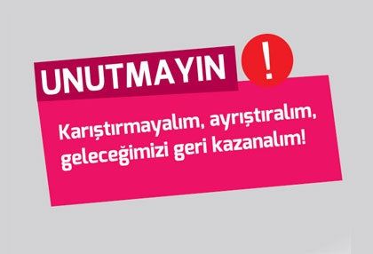 Unutmayın!